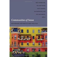 Communities of Sense: Rethinking Aesthetics and Politics