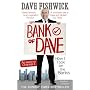 Bank of Dave: How I Took On the Banks Dave Fishwick