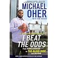 I Beat The Odds: From Homelessness, to The Blind Side, and Beyond
