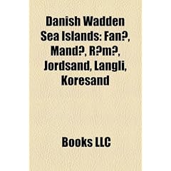 Danish Wadden Sea Islands: Fan, Mand, R M, Jordsand, Langli, Koresand