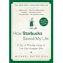 How Starbucks Saved My Life: A Son of Privilege Learns to Live Like Everyone Else