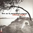 John Cage: In a Landscape