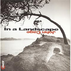 John Cage: In a Landscape