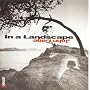 John Cage: In a Landscape