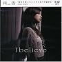 I believe