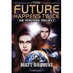 The Future Happens Twice: The Perennial Project