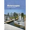 Waterscapes: Contemporary Landscapes (Architecture)