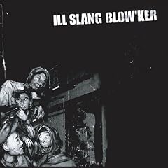 ILL SLANG BLOW�fKER