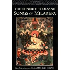 The Hundred Thousand Songs of Milarepa: The Life-Story and Teaching of the Greatest Poet-Saint Ever to Appear in the History of Buddhism