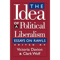 The Idea of Political Liberalism: Essays on Rawls (Studies in Social, Political and Legal Philosophy)
