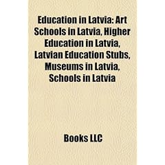 Education in Latvia: Art Schools in Latvia, Higher Education in Latvia, Latvian Education Stubs, Museums in Latvia, Schools in Latvia