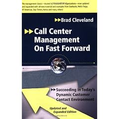 Call Center Management on Fast Forward: Succeeding in Today's Dynamic Customer Contact Environment