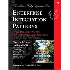 Enterprise Integration Patterns: Designing, Building, and Deploying Messaging Solutions (Addison-Wesley Signature Series (Fowler))