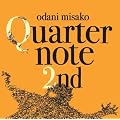 Quarternote 2nd-THE BEST OF ODANI MISAKO 1996-2003-