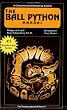 Ball Python Manual (The Herpetocultural Library. Series 300)