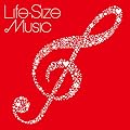 Life-Size Music~���܂ł���؂ɂ���������[�M�y�J�o�[��]