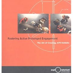 Fostering Active Prolonged Engagement: The Art of Creating APE Exhibits