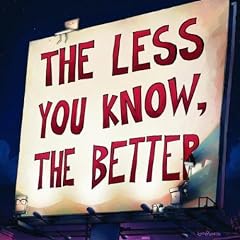 Less You Know the Better [Analog]