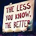 Less You Know the Better [Analog]
