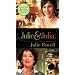 Julie and Julia: My Year of Cooking Dangerously