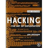 Hacking: The Art of ExploitationJon Erickson�ɂ��