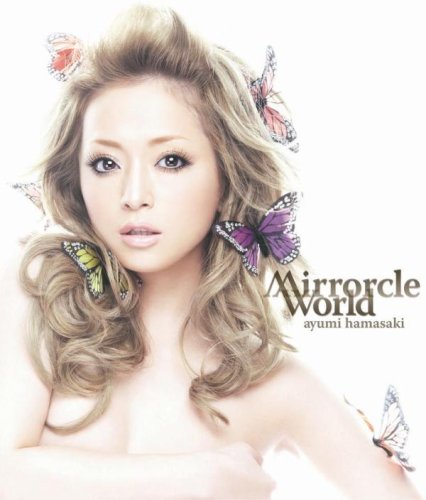  Mirrorcle World(DVD付A)