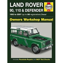 Land Rover 90, 110 and Defender Diesel Service and Repair Manual: 1983 to 2007 (Haynes Service and Repair Manuals)