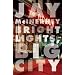 Bright Lights, Big City (Vintage Contemporaries)