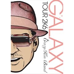 GALAXY TOUR 2K6 �_�ސ쌧����z�[�� [DVD]