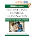 The Rational Clinical Examination: Evidence-based Clinical Diagnosis (Jama & Archives Journals)