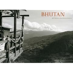 Bhutan: Between Heaven & Earth