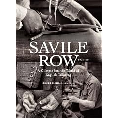 Savile Row(�T���B���E���E) A Glimpse into the World of English Tailoring