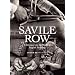 Savile Row(�T���B���E���E) A Glimpse into the World of English Tailoring