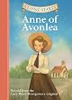Anne of Avonlea (Classic Starts)