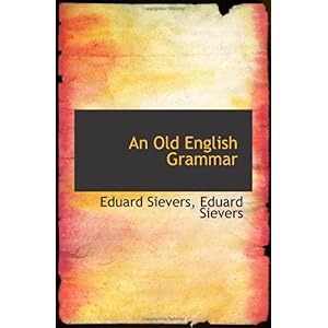 【クリックで詳細表示】An Old English Grammar [ペーパーバック]