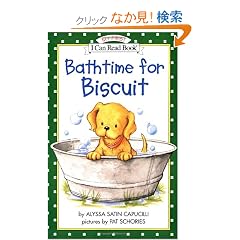 Bathtime for Biscuit (My First I Can Read)
