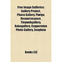 Free Image Galleries: Gallery Project, Phoca Gallery, Piwigo, Resourcespace, Tinywebgallery, Robogallery, Coppermine Photo Gallery, Zenphoto