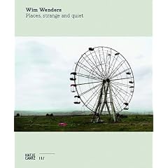 Wim Wenders: Places, Strange and Quiet