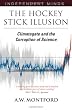 Hockey Stick Illusion: Climategate and the Corruption of Science (Independent Minds)