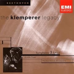The Klemperer Legacy: Beethoven Symphony No.3 ("Eroica"); Grosse Fuge