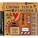 introducing�gCROSS YOUR FINGERS�hII