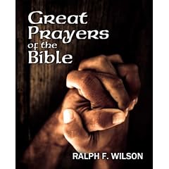 Great Prayers of the Bible: Discipleship Lessons in Petition and Intercession