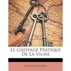 Le Greffage Pratique de La Vigne