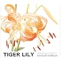 TIGER LILY