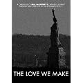 THE LOVE WE MAKE~9.11����R���T�[�g�E�t�H�[�E�j���[���[�N�E�V�e�B�ւ̋O�� [DVD]
