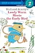 Lowly Worm Meets the Early Bird (Step into Reading)