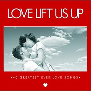 【クリックで詳細表示】Love Lift Us Up： 40 Legendary Love Songs [Import， from UK]