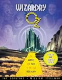 [Book] The Wizardry of Oz: The Artistry and Magic of the 1939 MGM Classic Revised and Expanded Edition