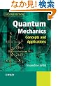 Quantum Mechanics: Concepts and Applications