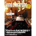 Sound �� Recording Magazine (�T�E���h �A���h ���R�[�f�B���O �}�K�W��) 2011�N 01���� �i�����q�t���j [�G��]